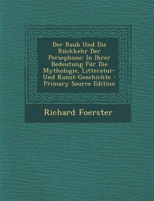 Book cover for Der Raub Und Die Ruckkehr Der Persephone