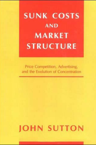 Cover of Sunk Costs and Market Structure