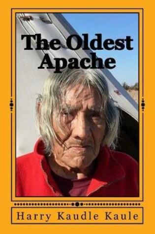 Cover of The Oldest Apache