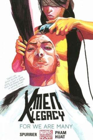 Cover of X-men Legacy Volume 4: For We Are Many (marvel Now)