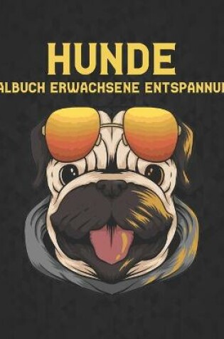 Cover of Hunde Entspannung Malbuch Erwachsene
