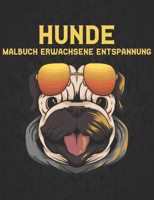 Book cover for Hunde Entspannung Malbuch Erwachsene