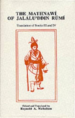 Cover of The Mathnawi of Jalalu'ddin Rumi, Vol 4, English Translation