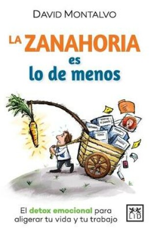 Cover of La zanahoria es lo de menos