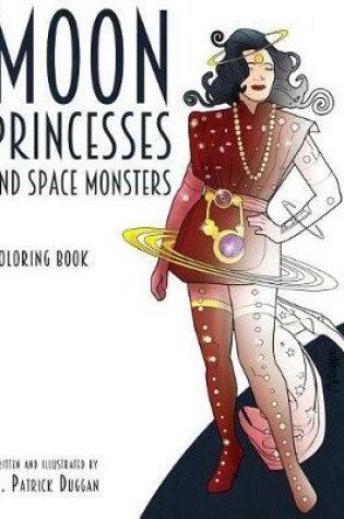 Cover of Moon Princesses and Space Monsters Coloring Book