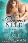 Book cover for The Dragon's Need