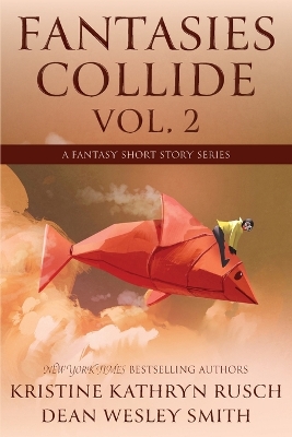 Cover of Fantasies Collide, Vol. 2