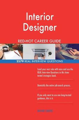 Book cover for Interior Designer RED-HOT Career Guide; 2579 REAL Interview Questions