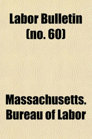 Cover of Labor Bulletin (No. 60)