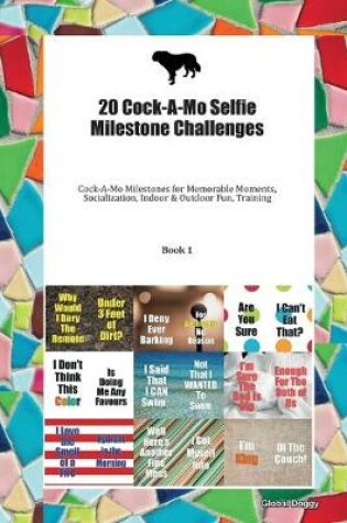Cover of 20 Cock-A-Mo Selfie Milestone Challenges