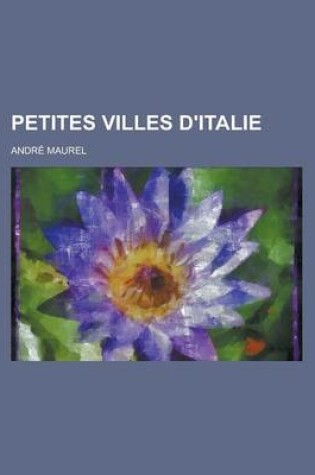 Cover of Petites Villes D'Italie