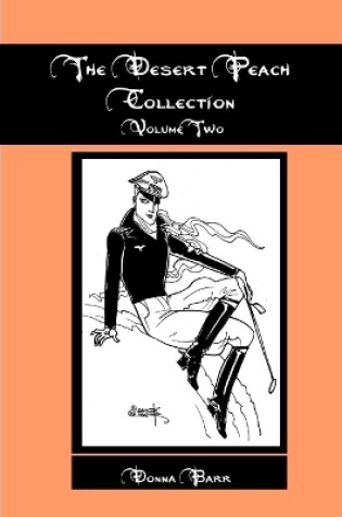 Cover of The Desert Peach Collection, Volume Two