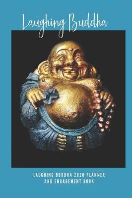 Book cover for Laughing Buddha 2020 Planner and Engagement Book