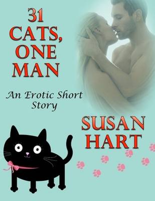 Book cover for 31 Cats, One Man: An Erotic Short Story