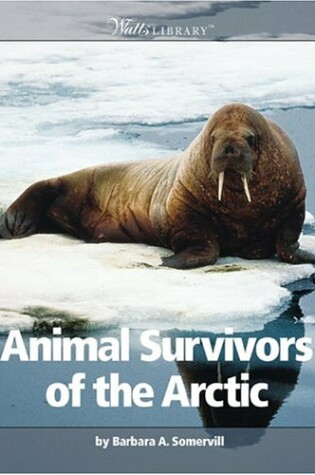 Cover of Animal Survivors of the Arctic