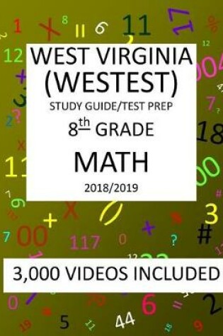 Cover of 8th Grade WEST VIRGINIA WESTEST TEST, 2019 MATH, Test Prep