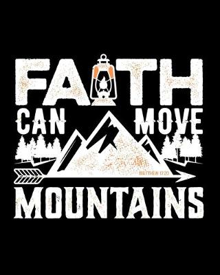 Book cover for Faith Can Move Mountains, Matthew 17.20
