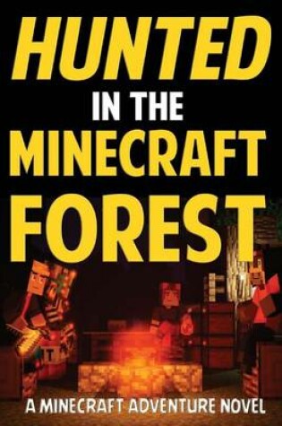 Cover of Hunted in the Minecraft Forest