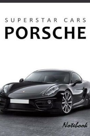 Cover of Superstar Cars Porsche Notebook (Diary, Journal)