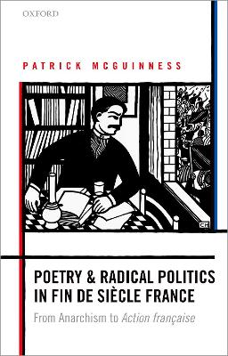 Book cover for Poetry and Radical Politics in fin de siecle France