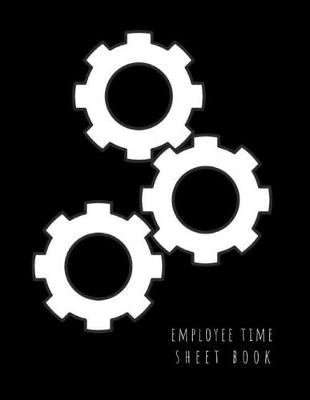Book cover for Employee Time Sheet Book