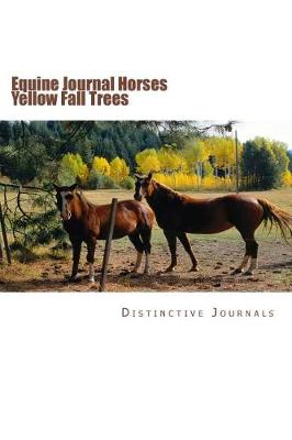 Book cover for Equine Journal Horses Yellow Fall Trees