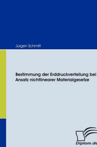 Cover of Bestimmung der Erddruckverteilung bei Ansatz nichtlinearer Materialgesetze