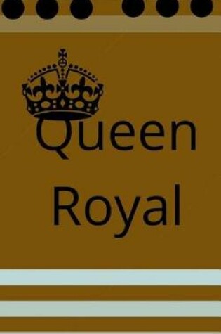 Cover of Queen Royal