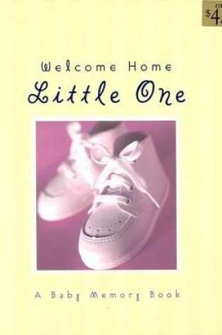 Cover of Welcome Home Little One