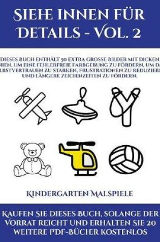 Cover of Kindergarten Malspiele (Siehe innen fur Details - Vol. 2)