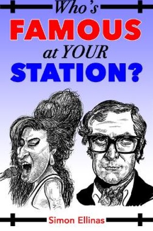 Cover of Who's FAMOUS at your STATION?