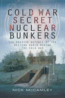 Book cover for Cold War Secret Nuclear Bunkers