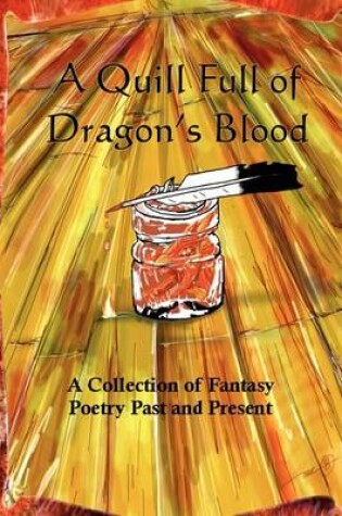 Cover of A Quill Full of Dragon's Blood