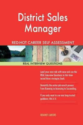 Book cover for District Sales Manager Red-Hot Career Self Assessment Guide; 1184 Real Interview