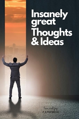 Cover of A Journal for Insanely great Thoughts & Ideas