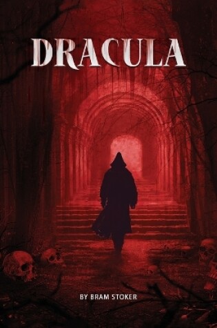 Cover of Dracula- The Original Classic Novel with Bonus Annotated Introduction