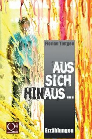 Cover of Aus sich hinaus ...