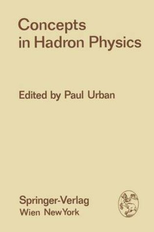 Cover of Concepts in Hadron Physics