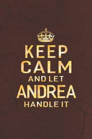 Cover of Keep Calm and Let Andrea Handle It