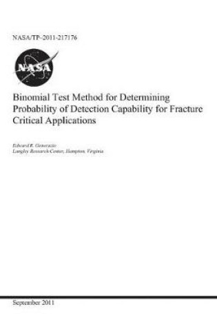 Cover of Binomial Test Method for Determining Probability of Detection Capability for Fracture Critical Applications