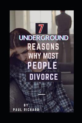 Book cover for 7 Underground Reasons Why Most People Divorce