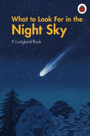 Cover of What to Look For in the Night Sky