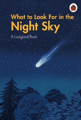 Book cover for What to Look For in the Night Sky