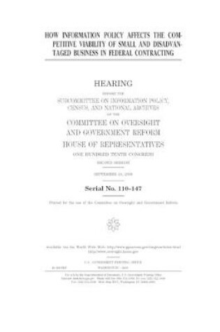 Cover of How information policy affects the competitive viability of small and disadvantaged business in federal contracting