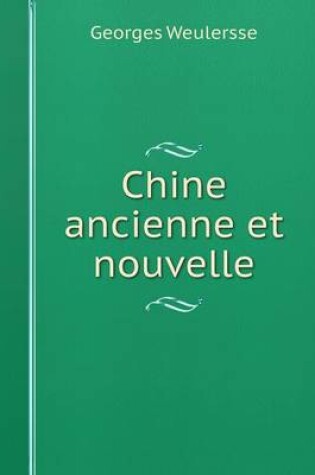 Cover of Chine ancienne et nouvelle