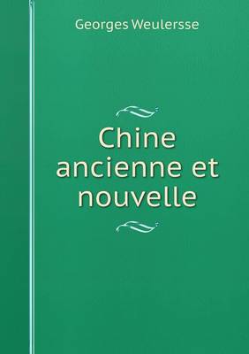 Book cover for Chine ancienne et nouvelle