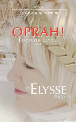 Book cover for Oprah! Before You Leave ...