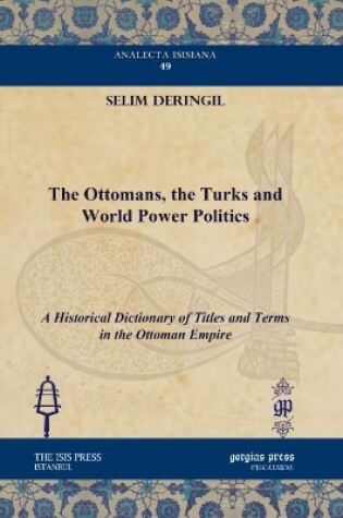 Cover of The Ottomans, the Turks and World Power Politics