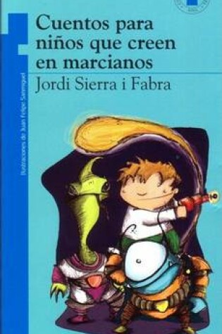 Cover of Cuentos Para Nios Que Creen En Marcianos