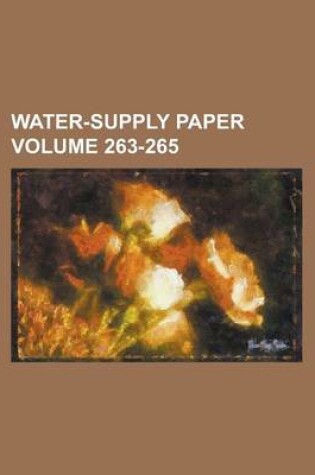 Cover of Water-Supply Paper Volume 263-265